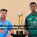 India U-19 vs Bangladesh National Under-19 Cricket Team Timeline