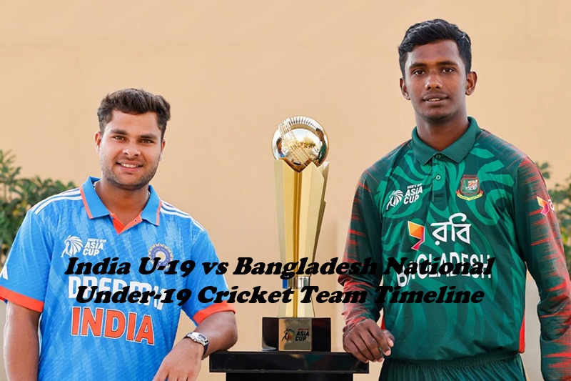 India U-19 vs Bangladesh National Under-19 Cricket Team Timeline